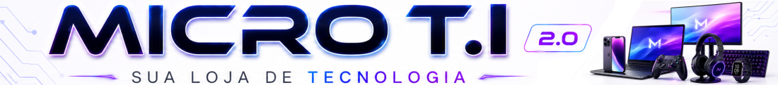 MicroTi 2.0 — Sua loja de tecnologia